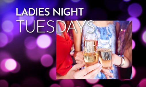 Ladies Night Tuesdays